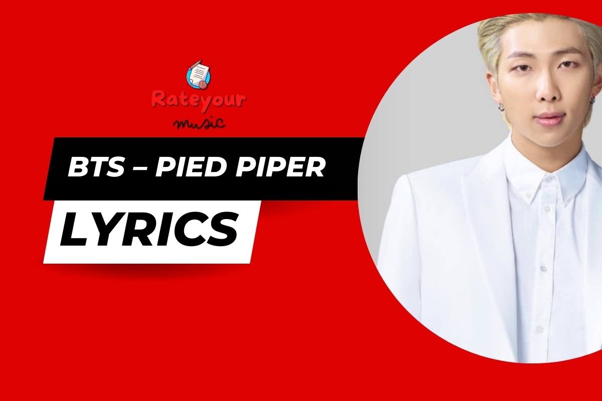 bts bangtansonyeondan pied piper lyrics rate your music