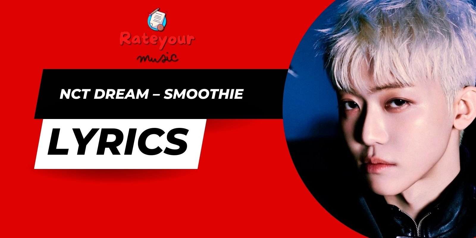 nct dream smoothie lyrics rate your music